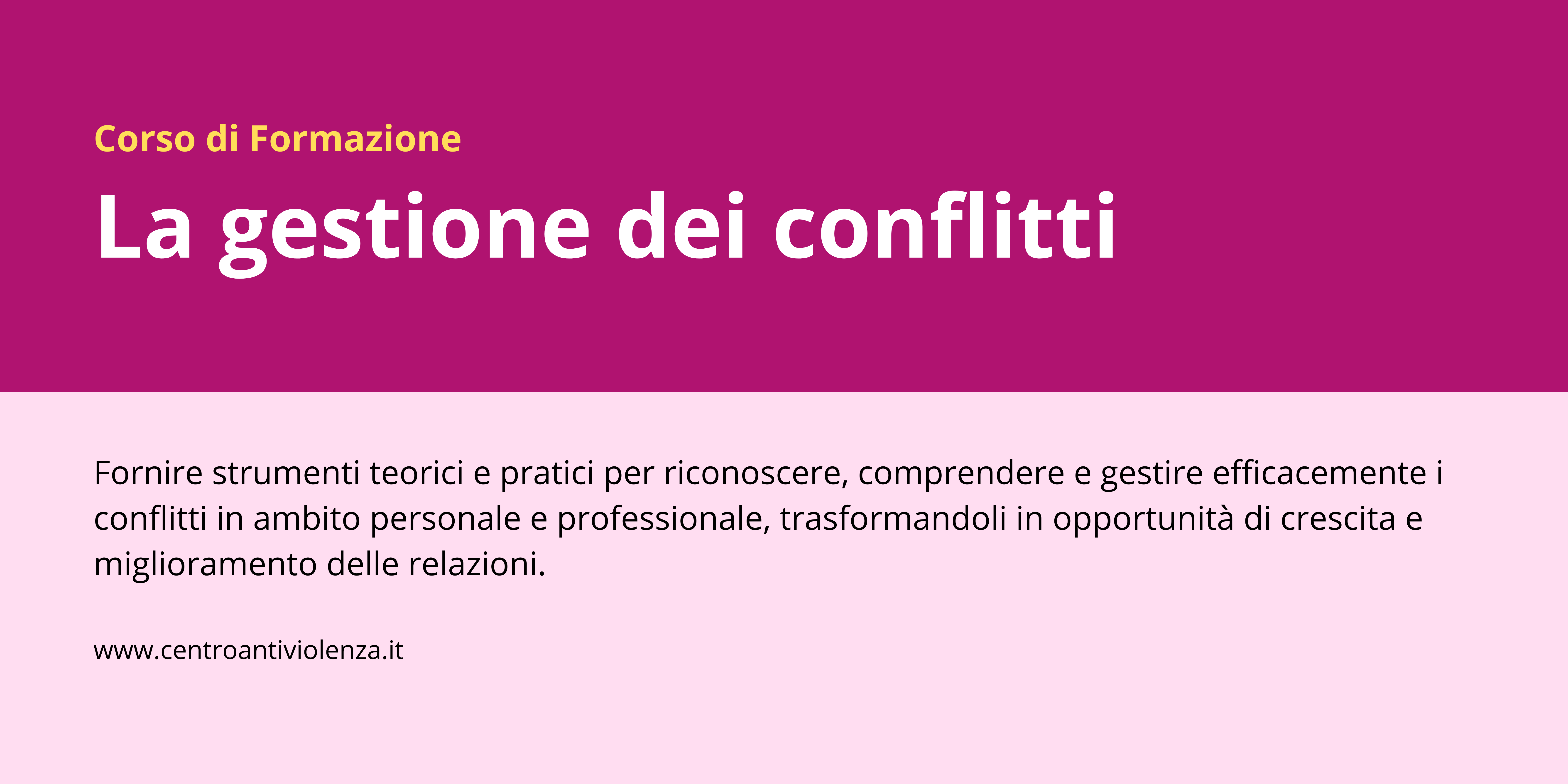 Corso di Formazione “La gestione dei conflitti”